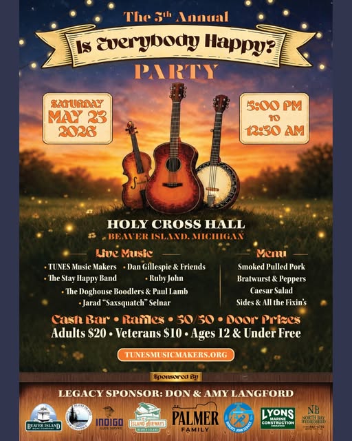 May be an image of ‎guitar and ‎text that says '‎The ካ Annual เร Everybody Happy? PARTY SATURDAY MAY 23 2026 5:00 PM TO １2：30 AM HOLY CROSS HALL BEAVERISLAND.MICHIG.AN JICHIGAN પতर Music Dan Gillespie & Friends Ruby John NES Music Makers The Stay Happy Band The Doghouse Boodlers Paul amb Jarad 
